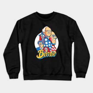 Bernie! Bernie Sanders Campaign Poster Crewneck Sweatshirt